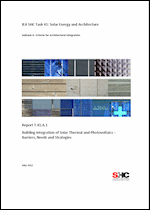 T.41.A.1: Building Integration of Solar Thermal and Photovoltaics – Barriers, Needs and Strategies